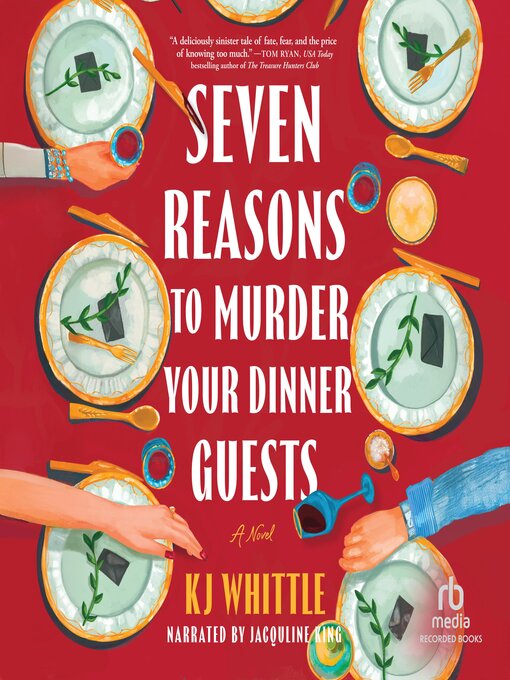 Title details for Seven Reasons to Murder Your Dinner Guests by KJ Whittle - Wait list